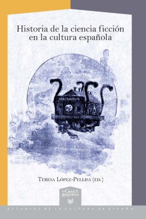 Historia De La Ciencia Ficción En La Cultura Española