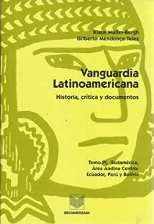 Vanguardia Latinoamericana, IV : Ecuador, Perú Y Bolivia