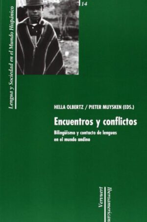 Encuentros Y Conflictos: Bilingüismo Y Contacto De Lenguas.: