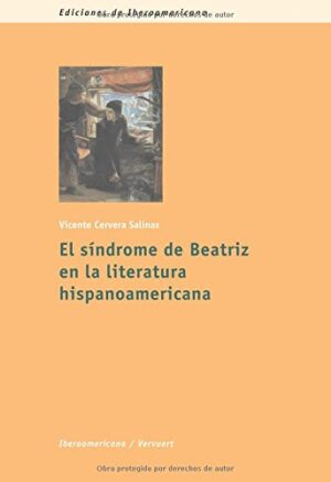 El Síndrome De Beatriz En Literatura Hispanoamericana