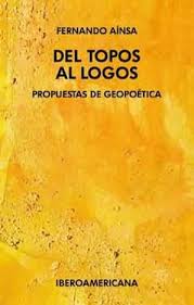 Del Topos Al Logos : Propuestas De Geo poética