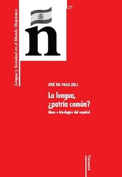 La Lengua: Patria Común?
