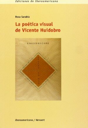 Poética Visual De Vicente Huidobro