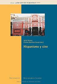 Hispanismo Y Cine