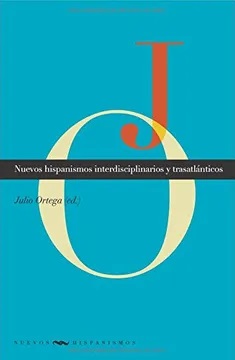 Nuevos Hispanismos Interdisciplinarios Y Trasatlánticos