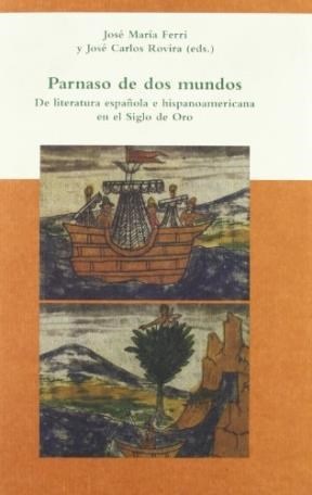 Parnaso De Dos Mundos : De Literatura Española E Hispanoamérica En El