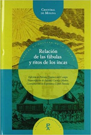 Relación De La Fabulas Y Ritos De Los Incas