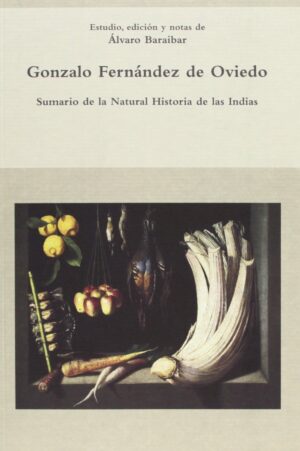 Sumario de la natural historia de las indias