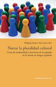 Narrar La Pluralidad Cultural : Crisis De Modernidad Y Funciones De Lo