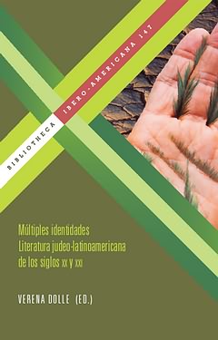Múltiples Identidades : Literatura Judeo-Latinoamericana De Los Siglos