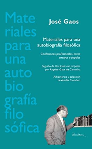 Materiales Para Una Autobiografía Filosófica: Confesiones Profesionale