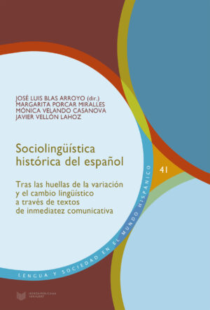 Sociolingüística Histórica Del Español : Tras Las Huellas De La Variac