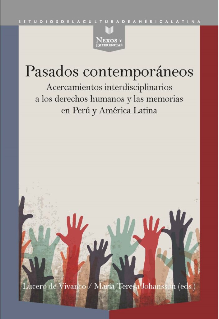 Pasados Contemporáneos : Acercamientos Interdisciplinarios A Los Derec