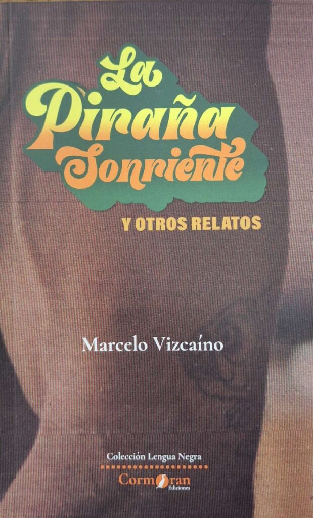 La piraña sonriente y otros relatos