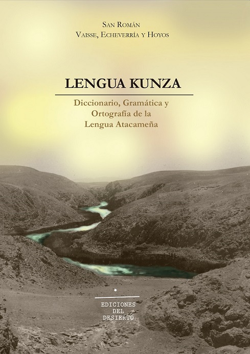 Lengua Kunza: Diccionario, gramática y ortografía de lengua atacameña