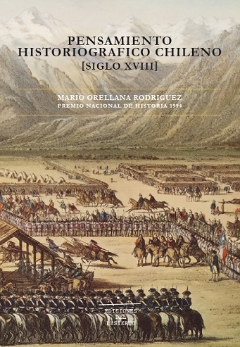 Pensamiento Historiográfico Chileno : Siglo XVIII