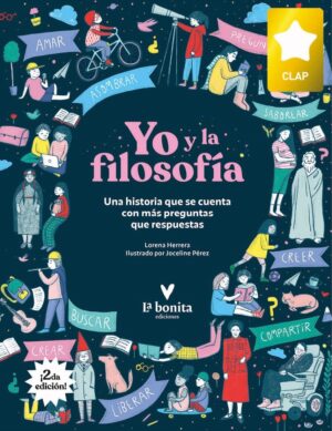 Yo y la filosofía : una historia que se cuenta con más preguntas 2°ed.