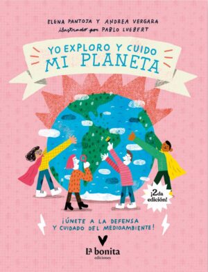 Yo exploro y cuido mi planeta 2°ed.