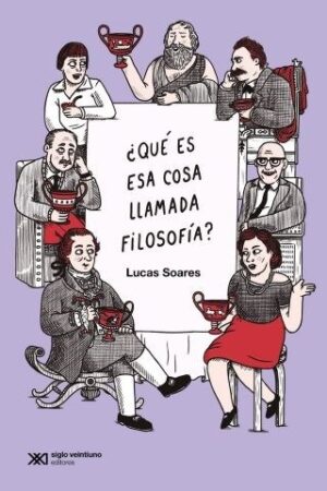 Qué es esa cosa llamada filosofía?