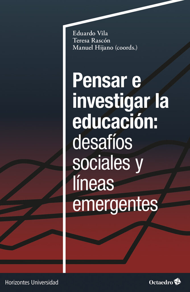 Pensar e investigar la educación: desafíos sociales y líneas emergente