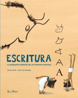 Escritura : la pequeña historia de un invento enorme