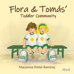 Comunidad infantil de flora y tomas = Flora & Tomas Toodler community