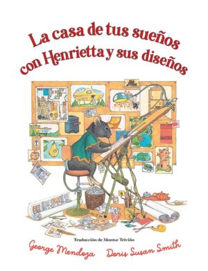 Casa de tus sueños con Henrietta y sus diseños