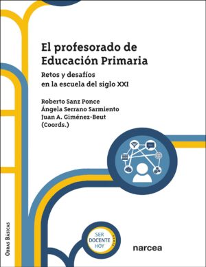 El profesorado de educación primaria : retos y desafíos en la escuela