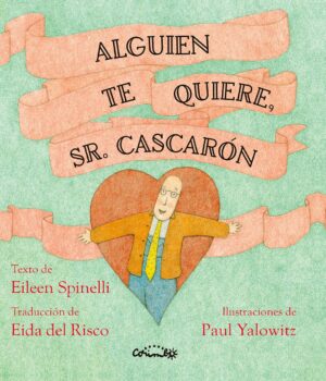 Alguien te quiere, sr. Cascaron