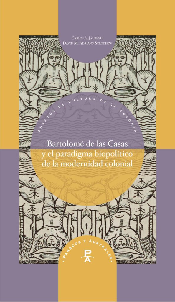 Bartolomé de las Casas y el paradigma biopolitico de la modernidad col