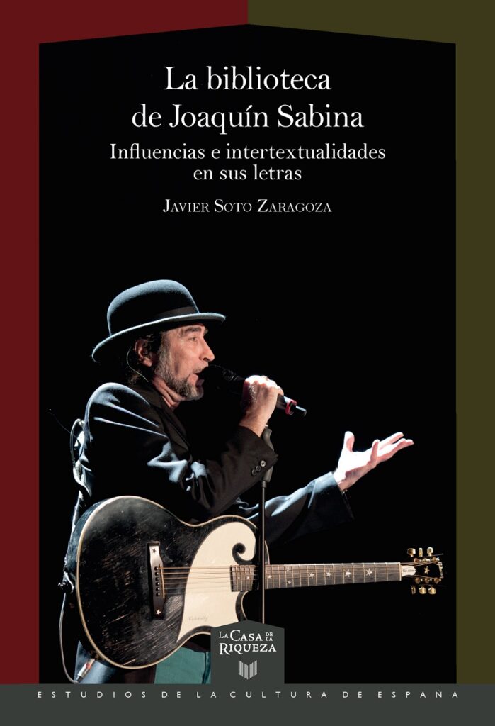La biblioteca de Joaquín Sabina : influencias e intertextualidades en