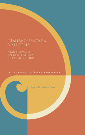 Realismo, fantasía y alegoría : viaje y espacio en la literatura del s