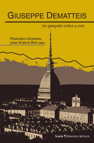 Giuseppe Dematteis : un geógrafo crítico y civil