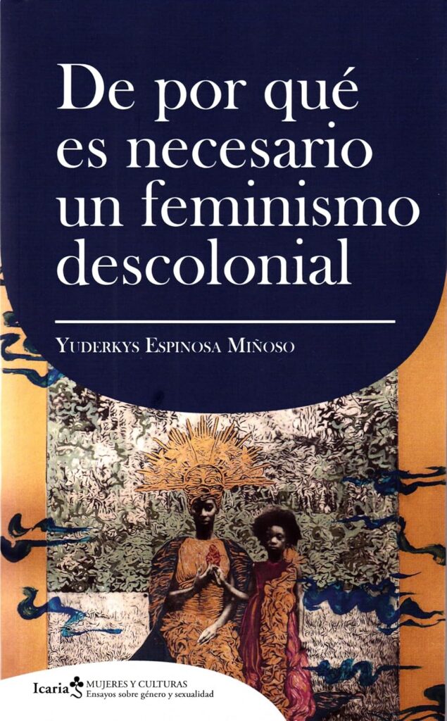 De por qué es necesario un feminismo decolonial