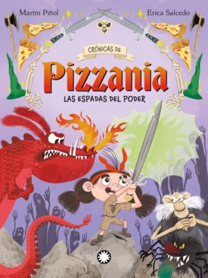 Crónicas de pizzania 2 : las espadas del poder
