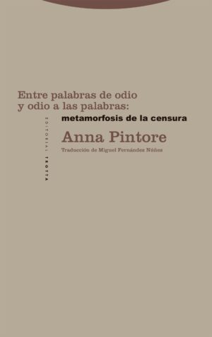 Entre palabras de odio y odio a las palabras : metamorfosis de la cens