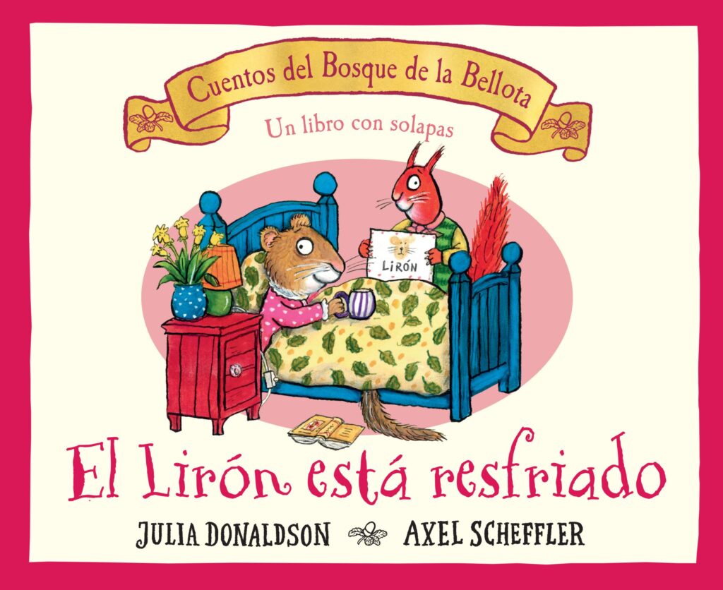 El lirón esta resfriado (cuentos del bosque de la bellota)