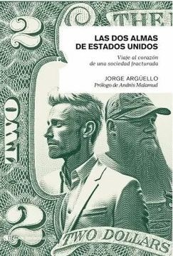 Las dos almas de estados unidos : viaje al corazón de una sociedad fr