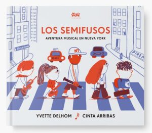 Los semifusos : aventura musical en Nueva York
