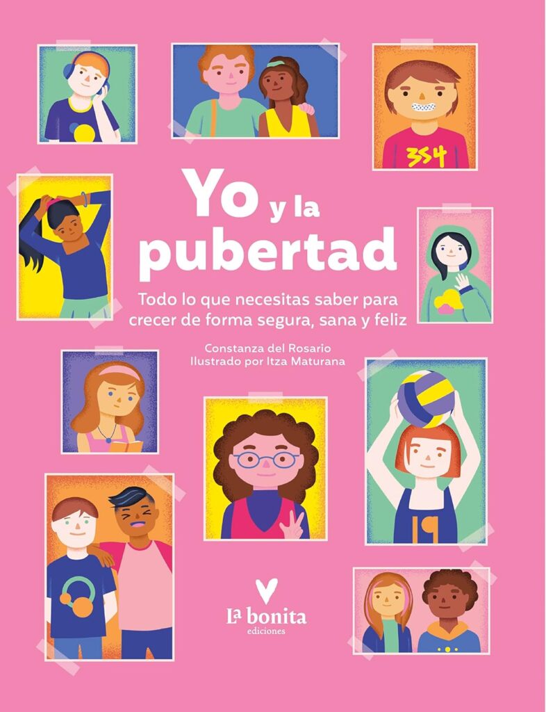 Yo y la pubertad : todo lo que necesitas saber para crecer de forma sana