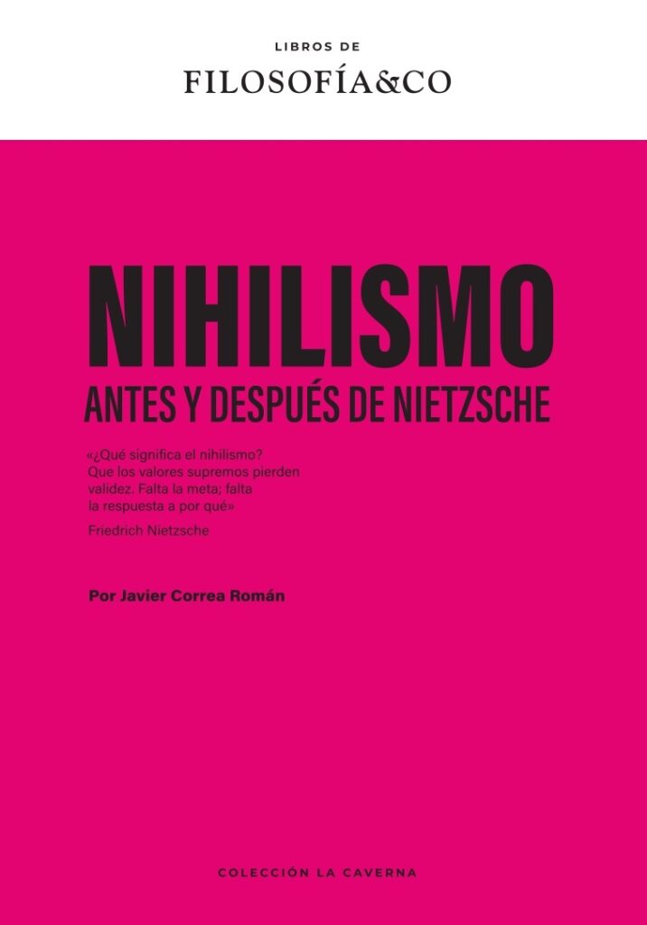 Nihilismo : antes y después de Nietzsche