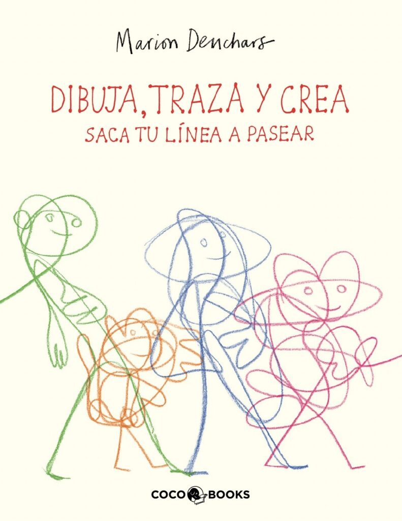 Dibuja, traza, crea : saca tu línea a pasear