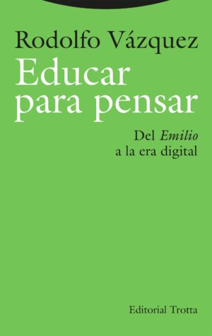 Educar para pensar : del Emilio a la era digital
