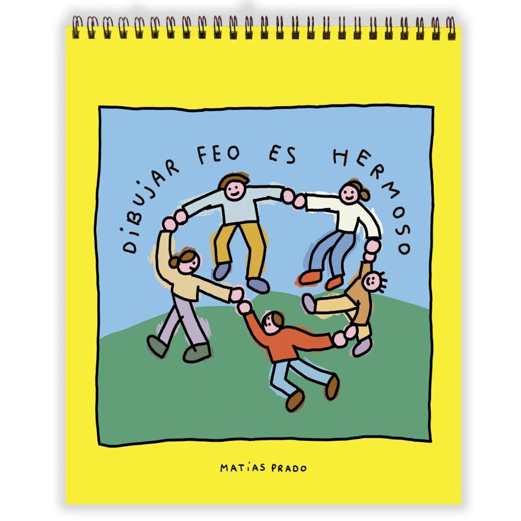 Dibujar feo es hermoso