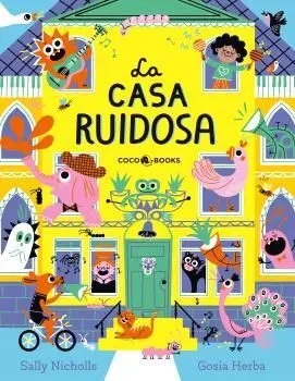 La casa ruidosa