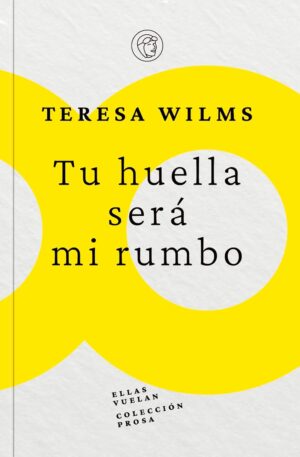 Tu huella será mi rumbo