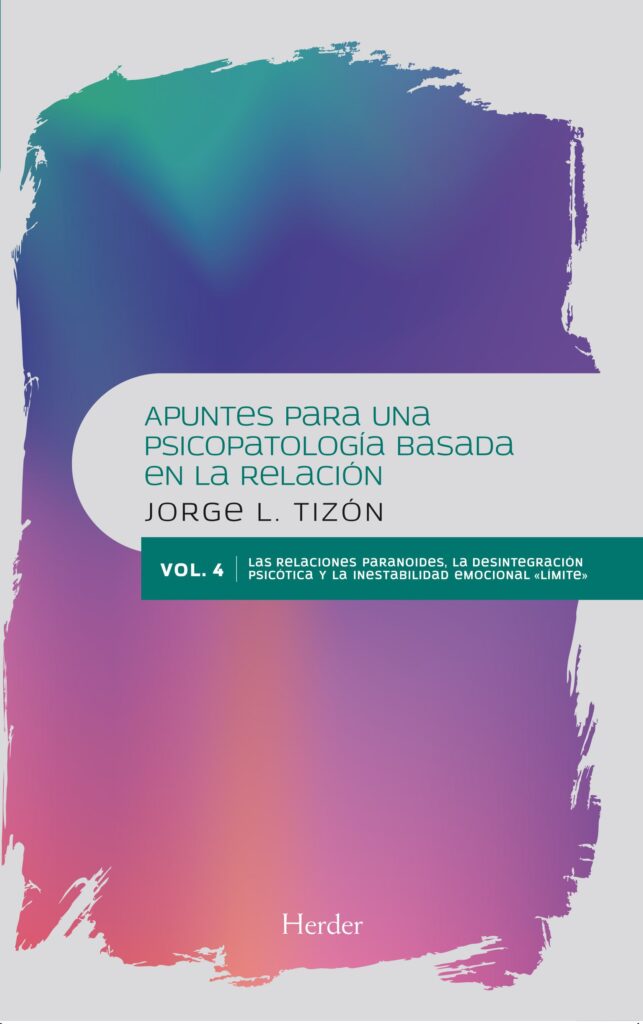 Apuntes para una psicopatología basada en la relación: vol.4: las relaciones par