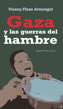 Gaza y las guerras del hambre