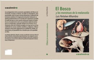 El Bosco y los monstruos de la melancolía