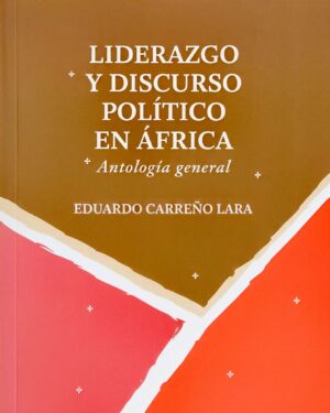 Liderazgo y discurso político en Africa : antología general